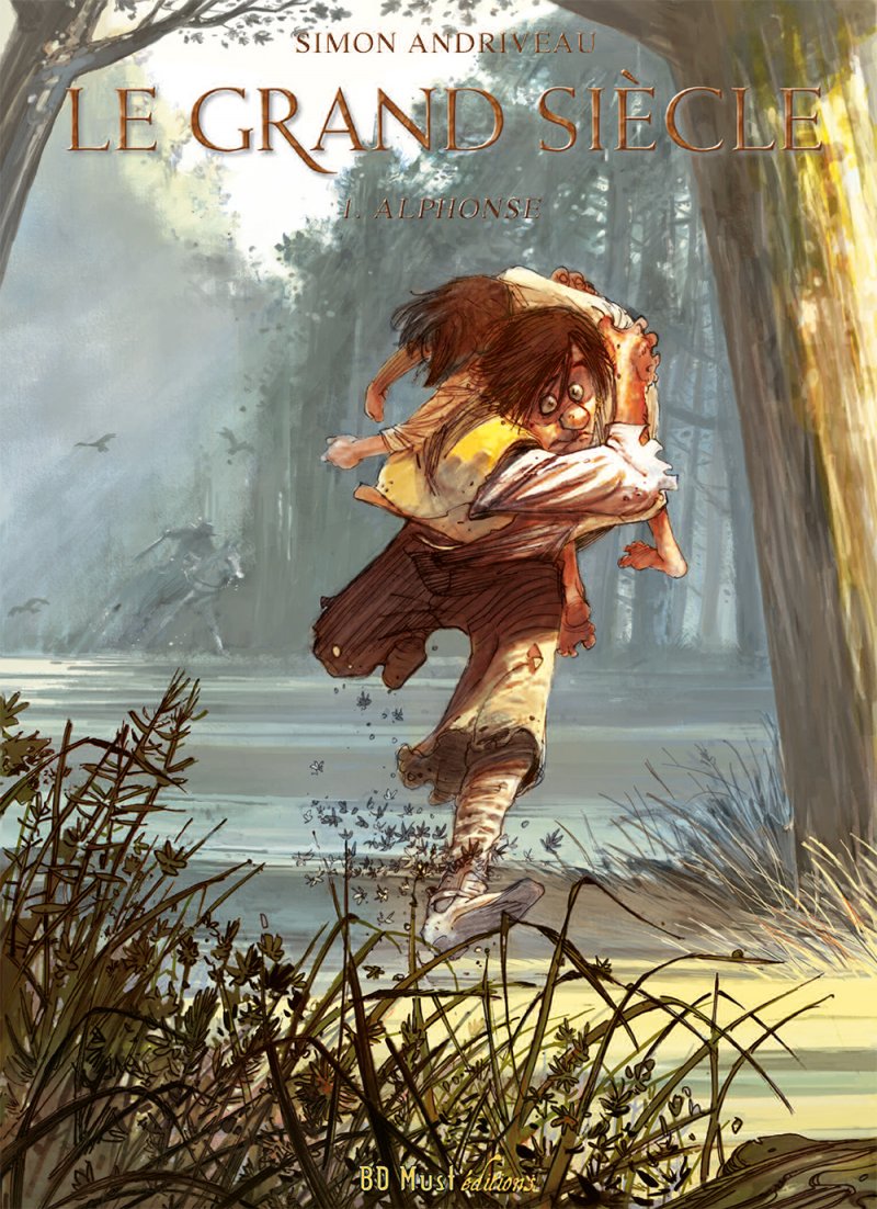 Grand Siecle (Le), T1 Alphonse BD Must éditions